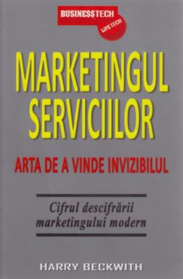 Marketingul Serviciilor - Arta De A Vinde Invizibil | Cărți de Marketing