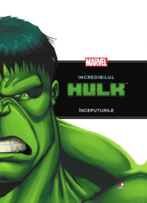 Marvel - Incredibilul Hulk - Inceputurile | Cărți Fantasy pentru Copii - Literatură pentru Copii