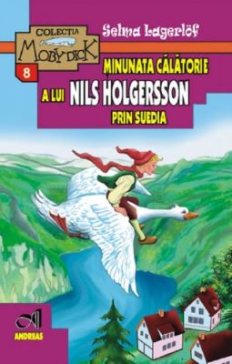 Minunata calatorie a lui Nils Holgersson in Suedia | Cărți pentru Copii