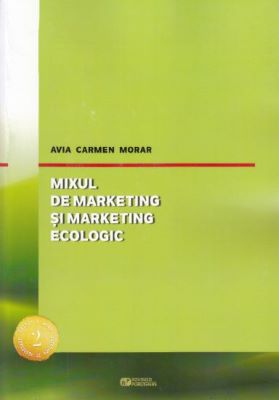 Mixul de marketing si marketing ecologic | Cărți de Marketing