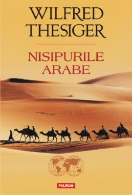 Nisipurile arabe | Cărți de Memorii și Jurnale