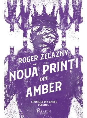 Noua printi din Amber. Seria Cronicile din Amber Vol.1 | Cărți Fantasy
