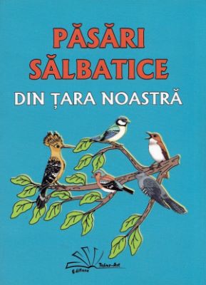 Pasari salbatice din tara noastra | Cărți despre păsări