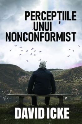 Perceptiile unui nonconformist | Cărți de spiritualitate - cele mai bune cărți spirituale