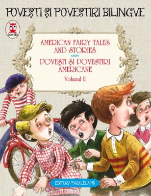 Povesti si povestiri americane / American Fairy Tales And Stories Vol.2 | Cele mai vândute cărți din 2016