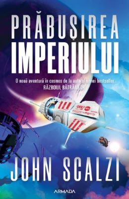 Prabusirea imperiului. Seria Interdependenta Vol.1 | Cărți Science Fiction