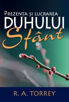 Prezenta si lucrarea Duhului Sfant | Cărți Creștine și despre Creștinism