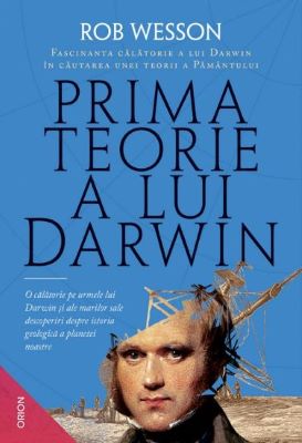 Prima teorie a lui Darwin | Cărți de știință - cele mai bune cărți pentru a învăța cum funcționează lumea