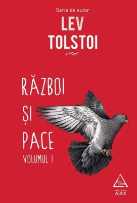 Razboi si pace Vol.1+2 | Cele mai bune cărți scrise vreodată - Top cărți de citit într-o viață