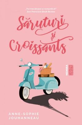 Saruturi si croissants | Cărți pentru Adolescenți