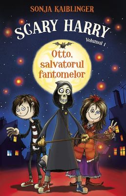 Scary Harry Vol. 1: Otto, salvatorul fantomelor | Cărți de Povești