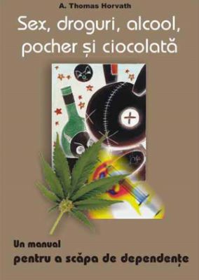 Sex, droguri, alcool, pocher si ciocolata | 