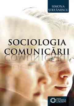 Sociologia comunicarii | Cărți despre comunicare - cele mai bune cărți pentru dezvoltarea comunicării