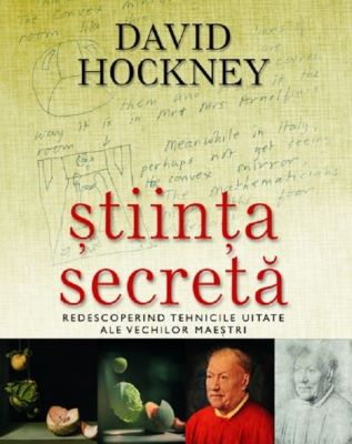 Stiinta secreta - David Hockney | Enciclopedii pentru toate vârstele