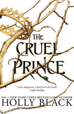 The Cruel Prince. The Folk of the Air #1 | 