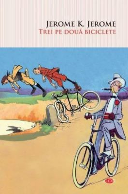 Trei pe doua biciclete | Cele mai bune cărți scrise vreodată - Top cărți de citit într-o viață