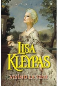 Visand la tine | Cărți de Lisa Kleypas
