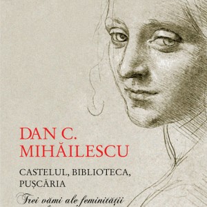 dan_c._mihailescu,_castelul,_biblioteca,_puscaria