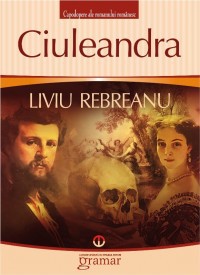 Recenzie Ciuleandra de Liviu Rebreanu