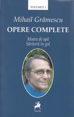 Recenzie „Opere complete” de Mihail Grămescu