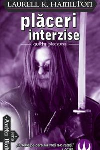 Placeri interzise, Laurell K. Hamilton