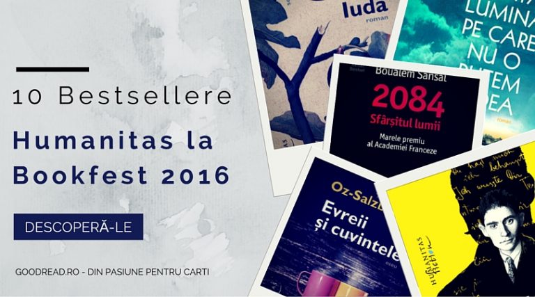 10 Bestsellere Humanitas la Bookfest 2016