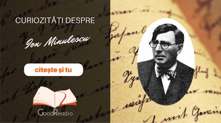 Curiozităţi despre Ion Minulescu