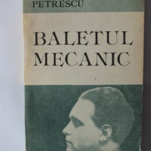baletul mecanic cezar petrescu