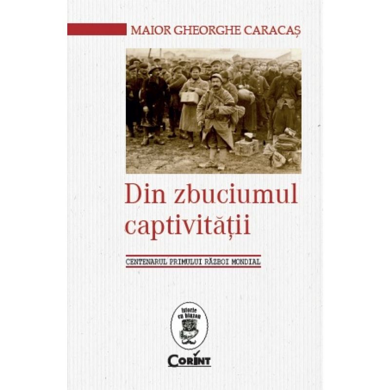 Recenzie ” Din zbuciumul captivității” de Maior Gheorghe Caracaș