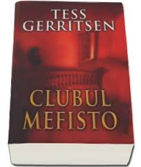 Recenzie „Clubul Mefisto”(Jane Rizzoli & Maura Isles #6) de Tess Gerritsen