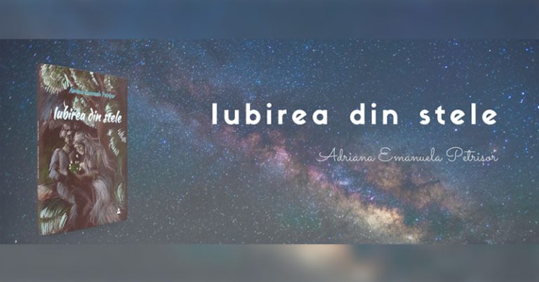 În căutarea iubirii din stele – Interviu cu Adriana Emanuela Petrișor