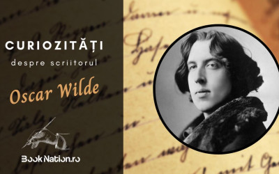 Oscar Wilde: Curiozități din viața și opera scriitorului