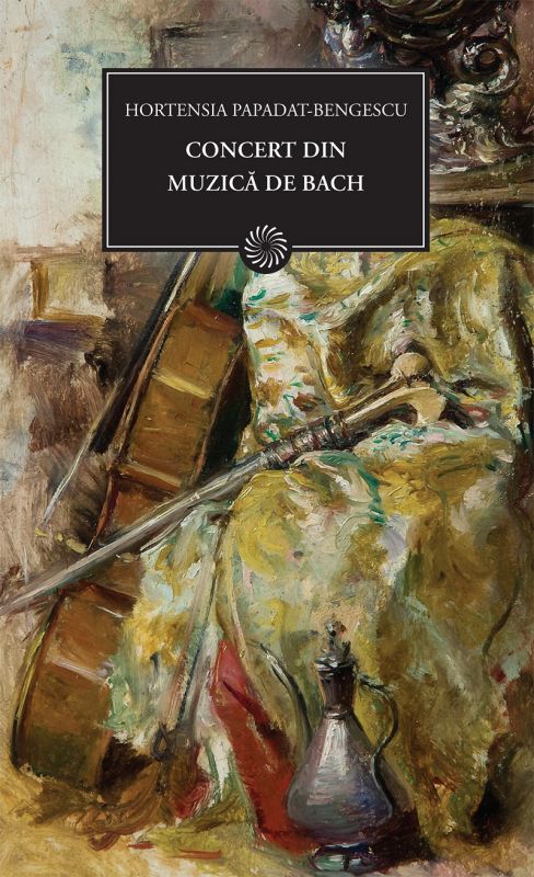 Recenzie „Concert din muzică” de Bach de Hortensia Papadat- Bengescu