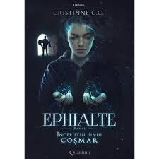 Recenzie „Începutul unui coşmar” (Ephialte #1) de Cristinne C.C.