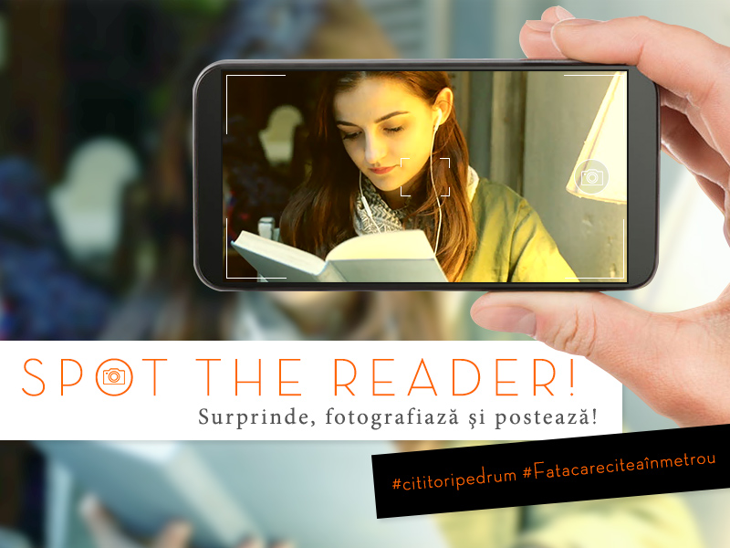Spot the reader! Surprinde, fotografiază şi postează!
