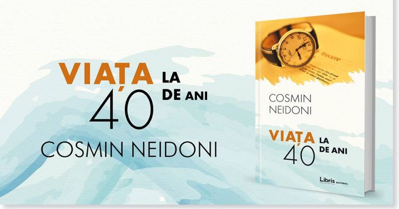 Recenzie "Viața la 40 de ani" de Cosmin Neidoni