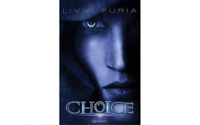 Recenzie „Choice” (Choice #1) de Livia Furia