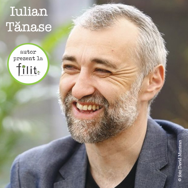 Scriitorii Florin Chirculescu și Iulian Tănase – invitați la FILIT 2017