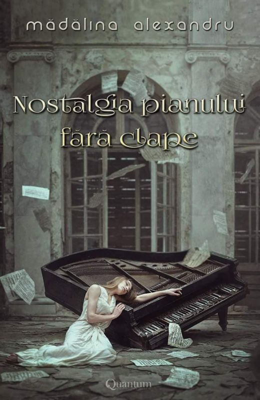 Recenzie „Nostalgia pianului fără clape” de Mădălina Alexandru