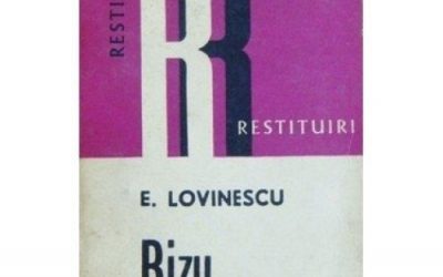 Recenzie ”Bizu” de Eugen Lovinescu