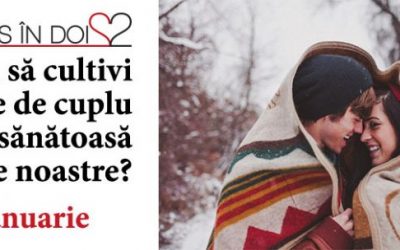 Cum să cultivi o relație de cuplu sănătoasă  în zilele noastre? – Editura Herald