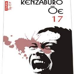 Recenzie ”17” de Kenzaburo Oe