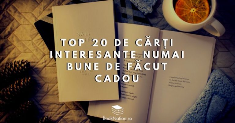 Top 20 de cărți interesante numai bune de făcut cadou