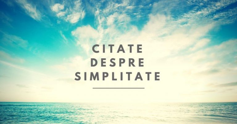 52 Citate despre Simplitate
