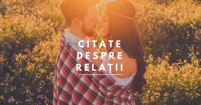 113 Citate despre Relații