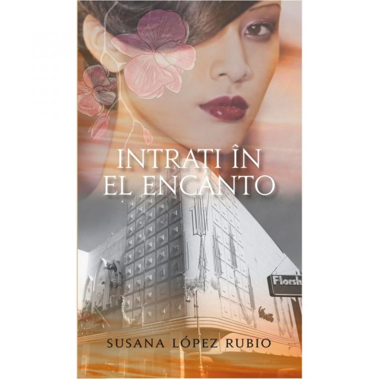 Recenzie „Intraţi în El Encanto” de Susana Lopez Rubio