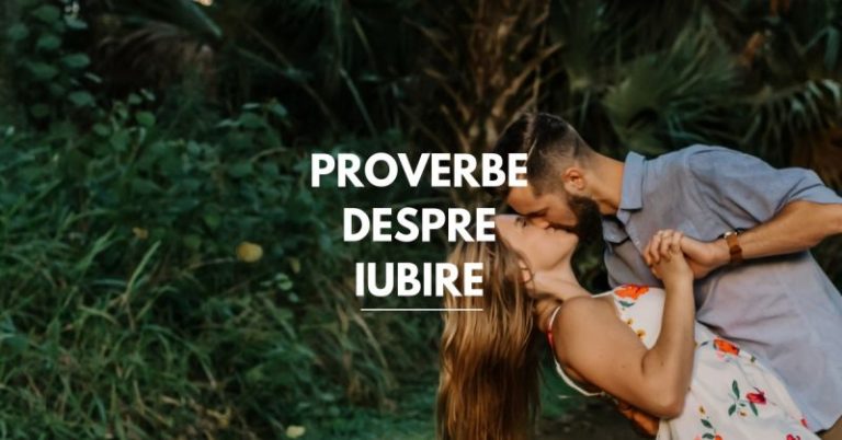 Proverbe despre iubire și dragoste