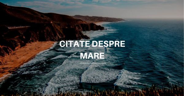 Citate Despre Mare In Engleza Citate Despre Mare In Engleza