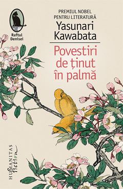 Recenzie: "Povestiri de ținut în palmă" de Yasunari Kawabata