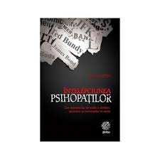 Recenzie : ”Înțelepciunea psihopaților” de Kevin Dutton